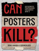 Book cover for Can Posters Kill? Antisemitic Propaganda and World War II by Jerry Faivish with Kathryn Cole. The design features bold black and red text on torn paper strips taped together, creating a distressed, vintage look reminiscent of wartime posters. The background is gray with visible tape marks at the top and bottom.