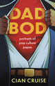 Dad Bod: Portraits of Pop Culture Papas
