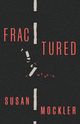 Fractured: A Memoir