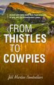 From Thistles to Cowpies