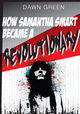 How Samantha Smart Became a Revolutionary