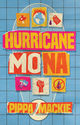 Book cover for 'Hurricane Mona' by Pippa Mackie. The title is displayed in bold, retro-style lettering with 'HURRICANE' in yellow text on a pink banner and 'MONA' in cream and orange letters below. The cover features a collage-style design on a blue tiled background with a skateboard shape in blue polka dots. Six colorful square patches surround the title, depicting activist symbols: a red mushroom, a burning Earth, a skull and crossbones flag, a unicorn, a raised red fist, and a crossed-out purple droplet. The author's name appears at the bottom in yellow and cream text on a red and cream banner.