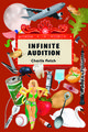 Book cover for Infinite Audition by Charlie Petch. The design features a collage of eclectic objects on a red background, including an airplane, a swan, a strawberry, a can of soda, a syringe, a hammer, a potato, a baseball, a beetle, a musical instrument (oboe), a blonde performer in a green outfit, and an IV bag. At the center, a marquee-style sign with lights displays the title and author’s name.