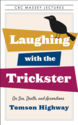 Laughing with the Trickster: On Sex, Death, and Accordions