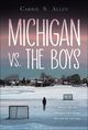 Michigan vs. The Boys