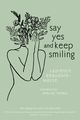 Say Yes and Keep Smiling