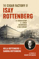 The Cigar Factory of Isay Rottenberg: The Hidden History of a Jewish Entrepreneur in Nazi Germany