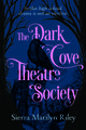 Book cover for The Dark Cove Theatre Society by Sierra Marilyn Riley. The design features a dark, gothic illustration of a black crow perched on ornate pink lettering, with the silhouette of an old building and bare tree branches in the background. The tagline at the top reads, “In this high school, drama is not an elective.” The overall color scheme is dark blue and pink, creating a mysterious and eerie atmosphere.