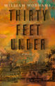 hirty Feet Under: A Mystery by William Wodhams. The design features an orange and teal sky with a vintage illustration of a grand bridge and classical buildings below. The title appears in large, bold letters across the center, creating a dramatic and mysterious atmosphere.
