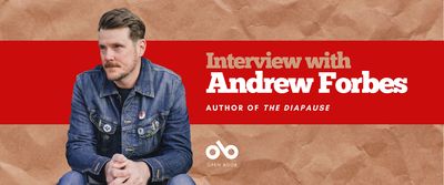 Interview with Andrew Forbes, author of The Diapause banner. Background image of crumpled manila paper, with red band of colour running horizontally across banner, and text overlaid. Image of the author to centre left, man with thick, styled red hair and neat beard, wearing denims and buttons on his jacket lapels, sitting with elbow on raised knees and hands clasped, looking pensively away from camera.