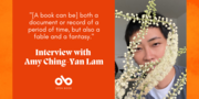 Artist & Poet Amy Ching-Yan Lam on Stories, Healing, and a Cheese-Based Universe