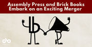 Banner image for an Open Book news story titled “Assembly Press and Brick Books Embark on an Exciting Merger.” The top half features the headline in white text on a deep red background. Below, simple black illustrations show the logos of Brick Books and Assembly Press personified with arms and legs, holding hands in celebration. The Open Book logo appears in the lower left corner. Banner image for an Open Book news story titled “Assembly Press and Brick Books Embark on an Exciting Merger.” The top half features the headline in white text on a deep red background. Below, simple black illustrations show the logos of Brick Books and Assembly Press personified with arms and legs, holding hands in celebration. The Open Book logo appears in the lower left corner.