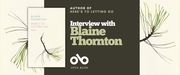 Book banner on a cream background with pine branch illustrations on both sides and a dark olive center panel. A small image of the book cover, “Here’s to Letting Go,” appears on the left. In the center, text reads “Author of Here’s to Letting Go” above the large headline “Interview with Blaine Thornton,” with the Open Book logo below.