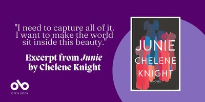 "But I Don’t Sing for Them. Best Believe that, Junie." Read a Gripping Excerpt from Junie by Chelene Knight