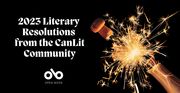 Canadian Writers and Publishers Share Their Literary Resolutions for 2023