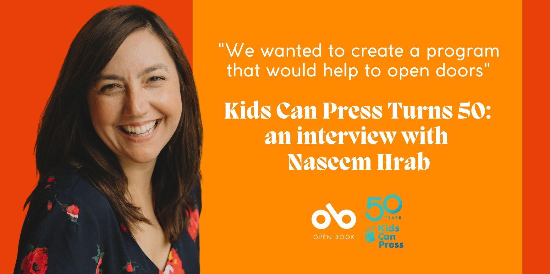 "Capturing Lightning in a Bottle" Naseem Hrab on the Magic of Kids Can