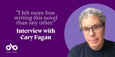 Cary Fagan on Learning to Write Freely as His Atmospheric New Novel Unleashes Wild Animals in Unexpected Places