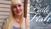 Casey Plett Wins $60,000 Amazon First Novel Award for Little Fish