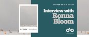 Promotional banner for an interview with author Ronna Bloom. The left side shows the cover of her book In a Riptide, featuring a pale gray sky over a snowy or sandy landscape with small orange-clad figures. The right side has a teal background with white and gray text reading “Author of In a Riptide — Interview with Ronna Bloom,” along with the Open Book logo at the bottom.
