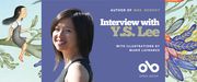 Interview with Y.S. Lee, author of Mrs. Nobody (Illustrated by Marie Lafrance) banner. Background image of colourful cover of picture book with young girl and her friend sitting opposite each other on flowing, vibrant tree branches. Periwinkle section to centre of banner with text and Open Book logo overlaid. Author photo to centre left, woman standing sideways and looking outward, smiling brightly with long black hair and a sleeveless blouse. 