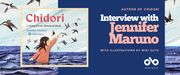 Interview with Jennifer Maruno, author of Chidori, illustrated by Miki Sato banner. Background image from cover of illustrated colourful blue and white patterns in rippling surface of the sea with birds flying past in the textured sky. Full cover to centre left of banner with same illustration and young person to left reaching out to draw these birds above, and title text overlaid. Solid blue section to centre right of banner with text and Open Book logo overlaid.