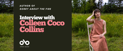 Interview with Colleen Coco Collins. On left side of banner, dark red section with text overlaid and image of Open Book logo. To right, image of woman with long beige dress and bangs sitting comtemplatively in wooden chair, set in lush field.