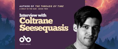 Book banner featuring the text “Interview with Coltrane Seesequasis,” author of The Threads of Time: A Wolf in the Sun – Book Two. The design includes a portrait of Coltrane Seesequasis on the right, with a purple and orange mountain landscape background and the Open Book logo at the bottom left.