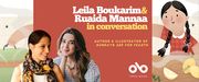 Creator Conversations: Leila Boukarim & Ruaida Mannaa talk Sundays Are For Feasts banner. Background image from book cover of illustrated young girl in checkered dress with braided hair reaching across a colourful table with fruits and vegetables on it to a cooking pot, from right to left of image. Solid dark pink section centre-left with text and Open Book logo overlaid. Photos of the author and illustrator to centre-left as well.