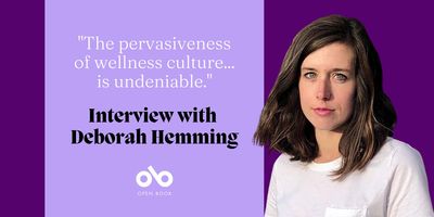 Deborah Hemming Holds a Mirror Up to Wellness Culture in Her Fascinating Sophomore Novel, Goddess