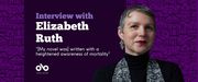 Banner image with photo of author Elizabeth Ruth, and a purple background of houses. Text reads "Interview with Elizabeth Ruth. [My novel was] written with a heightened awareness of mortality"