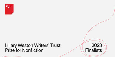 grey banner image with Writers' Trust logo top left. Text reads "Hilary Weston Writers' Trust Prize for Nonfiction 2023 finalists" with red sweeping line from bottom left to top right