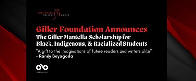 Giller Foundation Announces the Giller Mantella Scholarship for Black, Indigenous, and Racialized Students