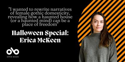 Halloween Special: CanLit's Smart & Bold New Horror Queen, Erica McKeen, on Isolation, Manipulation, & Female Rage