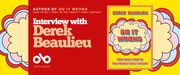 Promotional banner with a vibrant yellow background featuring decorative scalloped cloud shapes in red, pink, cream, and pale blue on both left and right edges. The center displays a bold red rectangular panel with white text reading "Interview with Derek Beaulieu" in a chunky serif typeface. Above this, smaller text states "AUTHOR OF DO IT WRONG" and "HOW TO BE A POET IN THE TWENTY-FIRST CENTURY." The Open Book logo—a white infinity symbol with "OPEN BOOK" text beneath—appears at the bottom of the red panel. On the right side, the book cover for "Do It Wrong" is shown, featuring the same yellow background, cloud motif, and red typography. The overall design maintains visual continuity with the book's pop-art aesthetic and creates an eye-catching promotional graphic for the author interview.
