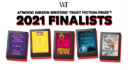 Inaugural Atwood Gibson Writers' Trust Fiction Prize Shortlist Announced