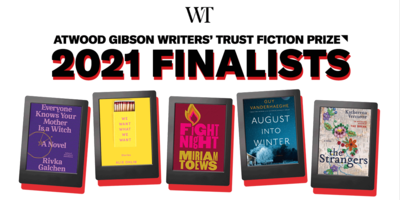 Inaugural Atwood Gibson Writers' Trust Fiction Prize Shortlist Announced