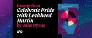 Purple sparkly background on a banner image with black foreground and image of the book cover for Celebrate Pride with Lockheed Martin by Jake Byrne. Text reads "Excerpt from Celebrate Pride with Lockheed Martin by Jake Byrne". Open Book logo bottom left