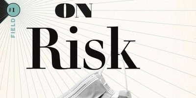 Mark Kingwell on How the Pandemic Will Change Our Understanding of Risk and Luck