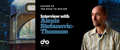 The Road to Heaven by Alexis Stefanovich-Thomson banner. Background image of an old Toronto city bus with lights glowing ominously against the night, and silhouette of trees in the shadow. Solid black area to the centre-right with text overlaid and Open Book logo. Image of the author to the far right of the banner, man with cropped hair and a neat beard in a vertically striped, collared shirt looking off pensively to the side.