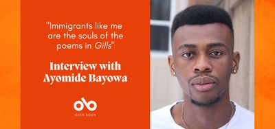 "My Poetry isn’t Mine to Define to You, My Friend" Ayomide Bayowa on His Masterful Debut Collection, Gills