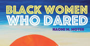 Naomi M. Moyer, Artist & Author of Black Women Who Dared, on the Books That Shaped Her