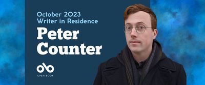 Blue banner image with photo of writer Peter Counter and text reading "October 2023 writer in residence Peter Counter" with Open Book logo in bottom left corner