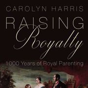 Open History - Raising Royalty: 1000 Years of Royal Parenting