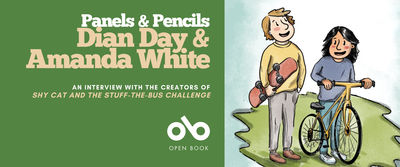 Illustrated banner featuring two smiling children, one holding a skateboard and the other standing beside a yellow bicycle. The left side has a green background with white and beige text that reads: “Panels & Pencils — Dian Day & Amanda White. An interview with the creators of Shy Cat and the Stuff-the-Bus Challenge.” The Open Book logo appears below the text.