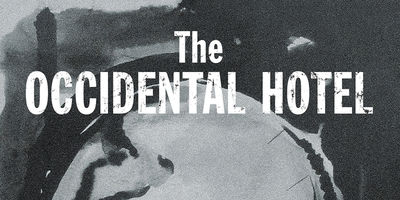 Read an Excerpt from John Bentley Mays' The Occidental Hotel