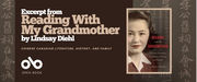 Banner for "Reading With My Grandmother" by Lindsay Diehl. Dark brown background with Chinese calligraphy pattern. Left side displays white and tan text reading "Excerpt from Reading With My Grandmother by Lindsay Diehl" with subtitle "Chinese Canadian Literature, History, and Family" and the Open Book publisher logo. Right side shows the book cover featuring a sepia-toned portrait of a young Chinese woman against Chinese calligraphy.