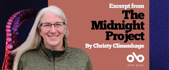 Excerpt from The Midnight Project by Christy Climenhage banner. Background image from cover of ominous dark blues with tentacles snaking upward to the left. Solid pink section to centre with text and Open Book logo overlaid, and author photo to the centre left, woman with zip-up sweater, long grey hair, and glasses, smiling outwardly.