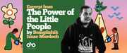Banner featuring the book excerpt “The Power of the Little People” by Bomgiizhik Isaac Murdoch. On the right, a black-and-white photo shows Isaac Murdoch wearing a “Tiny House Warriors” hoodie. The background is colorful with illustrated figures, a tipi, a flower, and a bird against a gradient sky. On the left, white and yellow text reads “Excerpt from The Power of the Little People by Bomgiizhik Isaac Murdoch,” with the Open Book logo below.