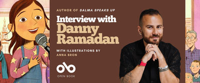 A book banner featuring an illustrated girl holding a microphone on the left, and a photo of author Danny Ramadan on the right. The text reads: "Author of Salma Speaks Up. Interview with Danny Ramadan. With illustrations by Anna Bron." The Open Book logo appears at the bottom. The background is brown with illustrated characters visible at the edges.