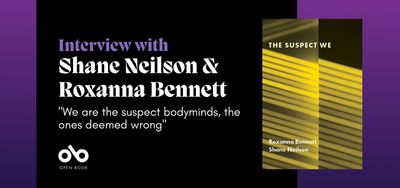 Shane Neilson & Roxanna Bennett's Collaborative Poetry Collection Explores Ableism in the Pandemic & CanLit